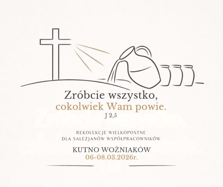 Rekolekcje wielkopostne Salezjanów Współpracowników – „Zróbcie wszystko, cokolwiek wam powie”