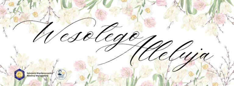 Niedziela Zmartwychwstania Pańskiego — Alleluja, Pan żyje!