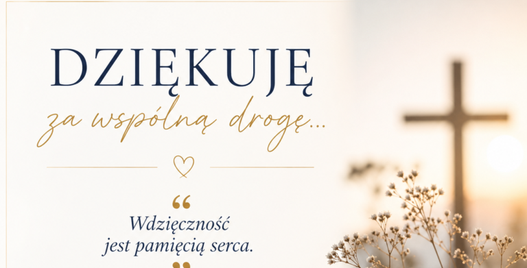 Dziękuję za wspólną drogę …